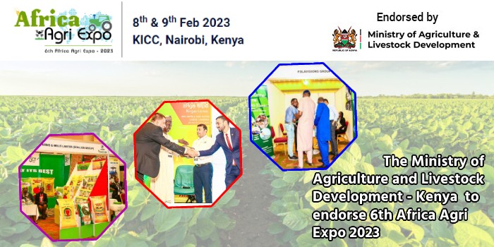 The Ministry of Agriculture and Livestock Development - Kenya  to endorse 6th Africa Agri Expo 2023 The Ministry of Agriculture and Livestock Development - Kenya  to endorse 6th Africa Agri Expo 2023